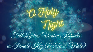 💫 O Holy Night Full Lyrics/Version Karaoke in Female Key (& Tenor Male), No Lead Vocal - Christmas Karaoke Song