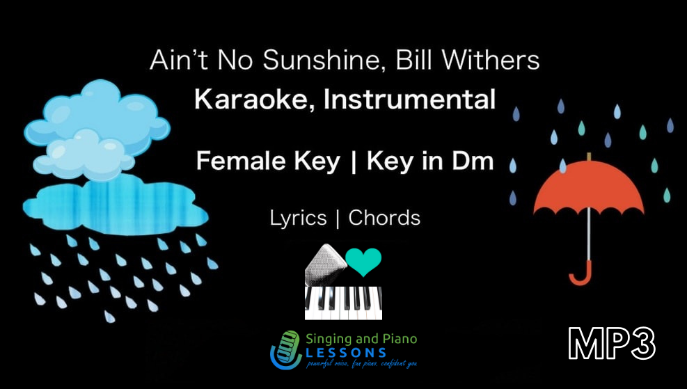 Ain’t No Sunshine in Female Key, Dm Karaoke – Audio MP3