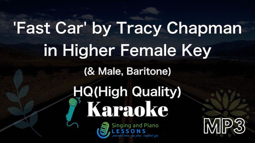Fast Car by Tracy Chapman, Karaoke in Higher Female Key - Audio MP3
