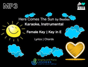 Here Comes The Sun Beatles in Female Key Karaoke Instrumental – Audio MP3