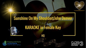 Sunshine on my shoulders, John Denver KARAOKE in Female Key - Audio MP3