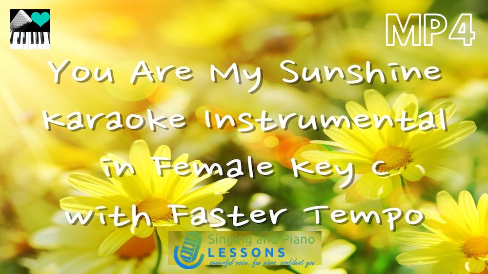 You are my Sunshine Karaoke in Female Key C 'with Faster Tempo' - Video MP4